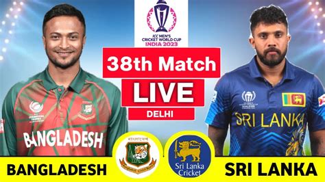 sl vs ban cricbuzz|BAN vs SL Cricket Scorecard, 38th Match at Delhi  .